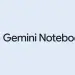 Gemini Notebook cambia sus límites de uso: se renovarán cada cinco horas