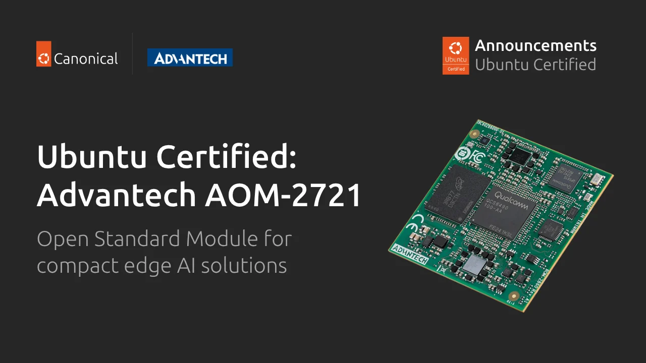 Imagen oficial relacionada con Advantech AOM-2721 is now Ubuntu Certified
