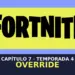 Fortnite Override, Capítulo 7 Temporada 4