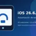 iOS 26.6.1, actualización de seguridad para iPhone