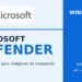 Microsoft Defender y Windows 11, actualización para imágenes de instalación