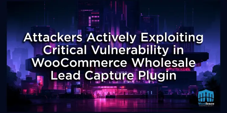 Aviso de vulnerabilidad en WooCommerce Wholesale Lead Capture