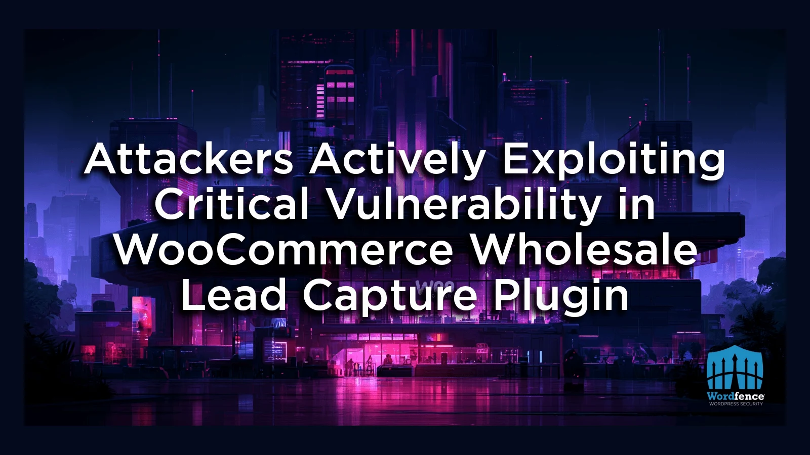 Aviso de vulnerabilidad en WooCommerce Wholesale Lead Capture